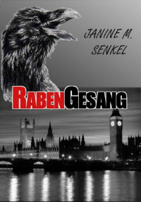 Janine Senkel (geb. Günther) — Rabengesang