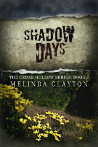 Melinda Clayton — Shadow Days Cedar Hollow #4