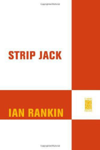 Ian Rankin — Strip Jack (Inspector Rebus, #04)