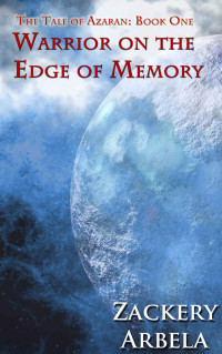 Arbela Zackery — Warrior on the Edge of Memory
