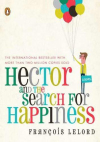 Lelord Francois — Hector and the Search for Happiness