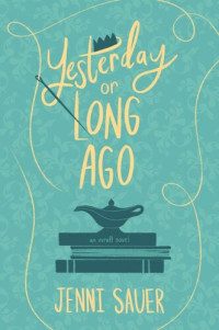 Jenni Sauer — Yesterday or Long Ago