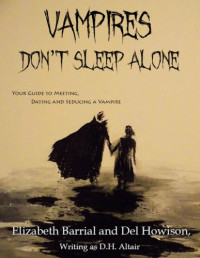 Barrial Elizabeth; Howison Del — Vampires Don't Sleep Alone