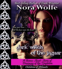 Wolfe Nora — Dark Witch of the Jaguar