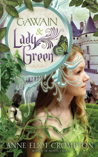 Crompton, Anne Eliot — Gawain and Lady Green