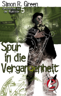 Green, Simon R — Spur in die Vergangenheit