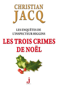 Jacq Christian — Les trois crimes de Noël
