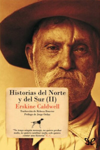 Erskine Caldwell — Historias del norte y del sur (II)