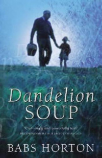 Horton Babs — Dandelion Soup