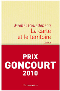 Michel Houellebecq — La carte et le territoire