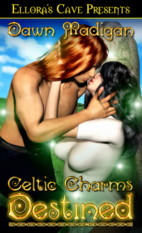 Madigan Dawn — Celtic Charms]- Destined