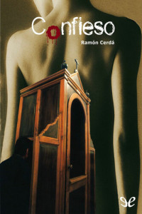 Ramón Cerdá — Confieso