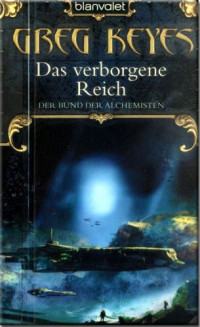 Keyes Greg — Das verborgene Reich