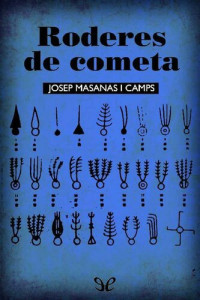 Josep Masanas — Roderes de cometa