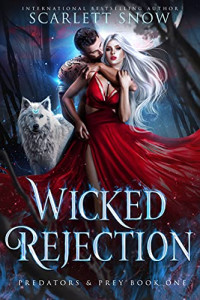 Scarlett Snow — Wicked Rejection