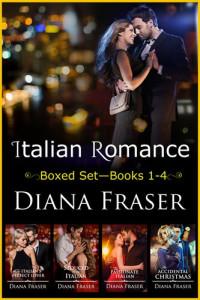 Diana Fraser — Italian Romance Boxed Set: Books 1—4