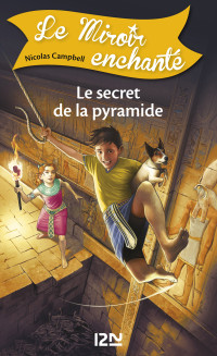 Nicolas Campbell — Le secret de la pyramide