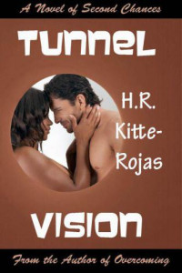 Kitte-Rojas, H R — Tunnel Vision