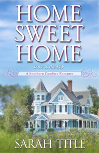 Title Sarah — Home Sweet Home