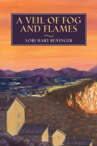 Lori Hart Beninger — A Veil of Fog and Flames
