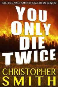 Smith Christopher — You Only Die Twice