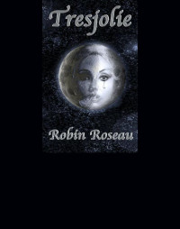 Roseau Robin — Tresjolie