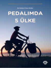 Dinçer Mutlu — Pedalımda 5 Ülke