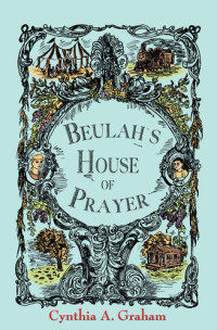 Cynthia A. Graham — Beulah's House of Prayer