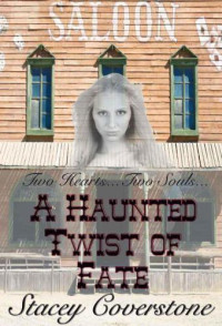 Coverstone Stacey — A Haunted Twist of Fate