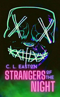 C L Easton — Strangers of the Night