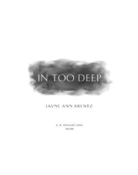 Krentz, Jayne Ann — In Too Deep