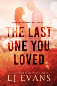 LJ Evans — The Last One You Loved