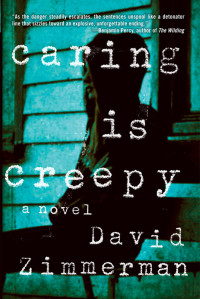 Zimmerman David — Caring Is Creepy