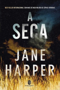 Jane Harper — A Seca