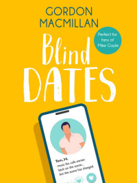 Gordon Macmillan — Blind Dates