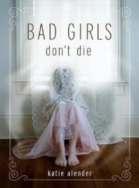 Alender Katie — Bad Girls Don't Die
