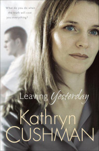 Cushman Kathryn — Leaving Yesterday