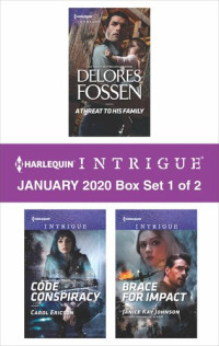 Delores Fossen; Carol Ericson; Janice Kay Johnson — Harlequin Intrigue January 2020--Box Set 1 of 2