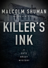 Malcolm Shuman; M. S. Karl — Killer's Ink