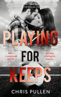 Chris Pullen — Playing For Keeps