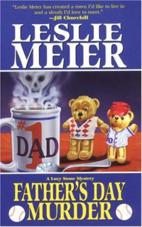 Leslie Meier — Father's Day Murder (Lucy Stone Mystery 10)