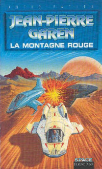 Garen, Jean-Pierre — La Montagne rouge