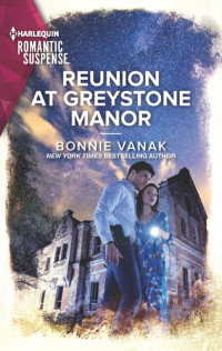 Bonnie Vanak — Reunion at Greystone Manor
