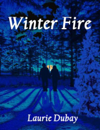 Dubay Laurie — Winter Fire