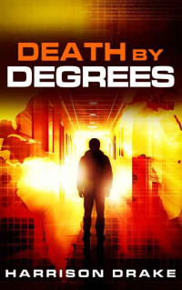 Drake Harrison — Death By Degrees