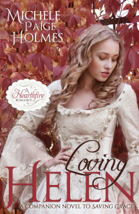 Holmes, Michele Paige — Loving Helen