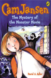 David A. Adler — Cam Jansen: The Mystery of the Monster Movie #8