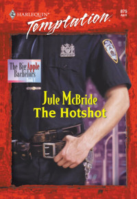 Jule McBride — The Hotshot