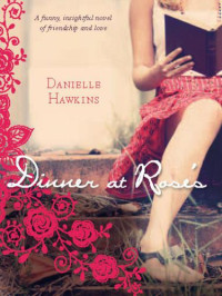 Hawkins Danielle — Dinner at Rose's