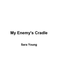 Young Sara — My Enemy's Cradle